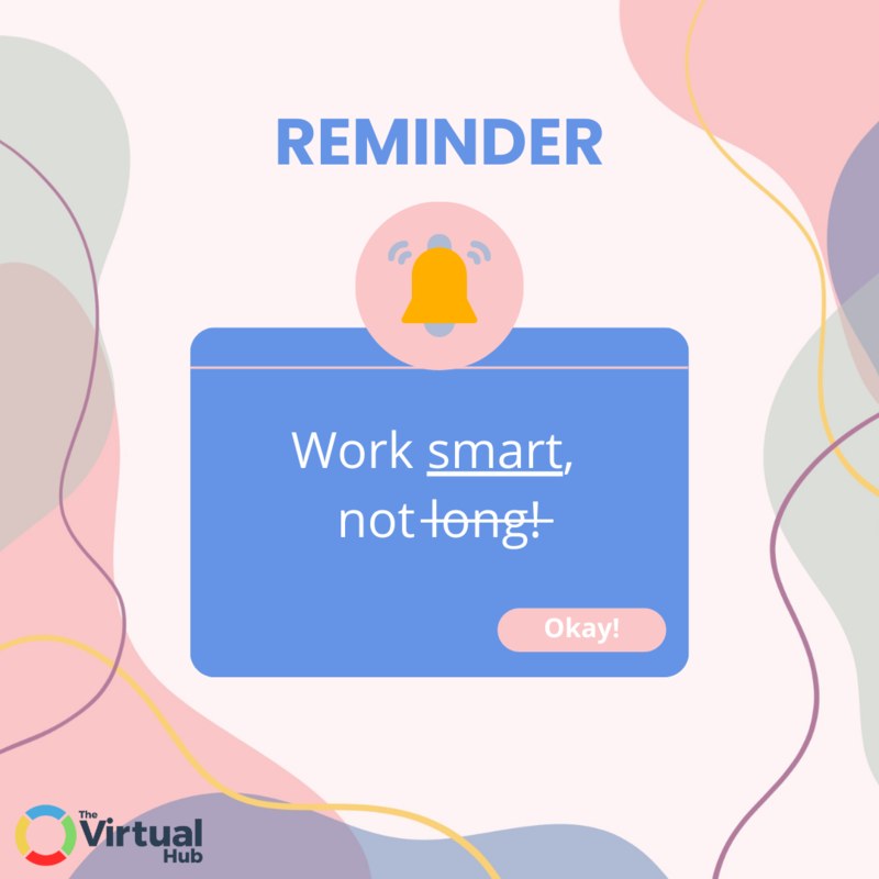Work smart, not long