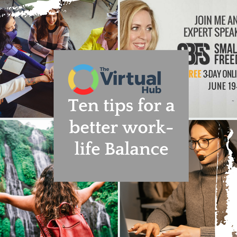 Ten Tips for A Better Work-life Balance